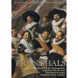 Frans Hals Snapshots of the Past