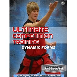 Ultimate Martial Arts Competition Training: Dynamic Forms