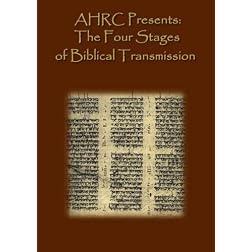 AHRC Presents: The Four Stages of Biblical Transmission