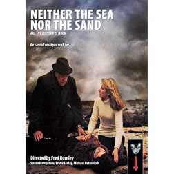 Neither the Sea Nor the Sand