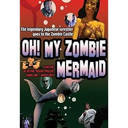 Oh! My Zombie Mermaid