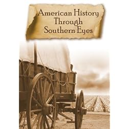 American History Through Southern Eyes - Vol 1