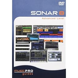 Musicpro Guides: Sonar 8 - Advanced Level