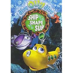 Dive Olly Dive!: Ship Shape Sub/Front Row Fun