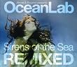 Sirens of the Sea Remixed (disc 1)