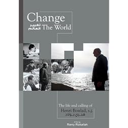 Change the World. The life and Calling of Henri Boulad