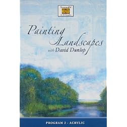 Painting Landscapes With David Dunlop: Program 2- Acrylic