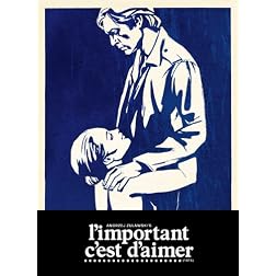 Andrzej Zulawski's L'important C'est D'aimer (The Important Thing Is To Love, 1975) UNCUT Special Edition [Digipak] by MONDO VISION