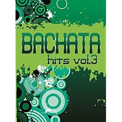 Bachata Hits, Vol. 3