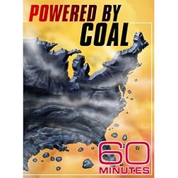 60 Minutes - Powered by Coal (April 26, 2009)