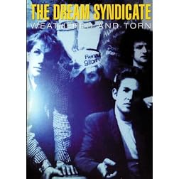 The Dream Syndicate: Weathered and Torn