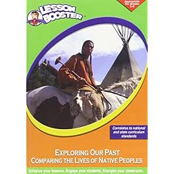 Exploring Our Past: Comparing the Lives of Native Peoples
