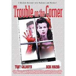 Trouble on the Corner