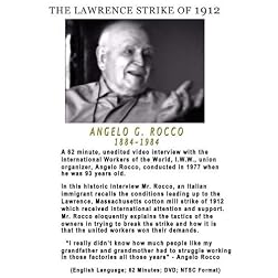 THE LAWRENCE STRIKE OF 1912 - Angelo Rocco