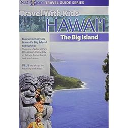 Travel With Kids: Hawaii The Big Island