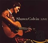 Live by Shawn Colvin