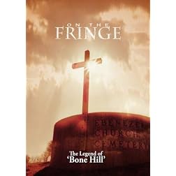 On The Fringe 'The Legend of Bone Hill'
