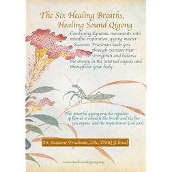 The Six Healing Breaths, Healing Sound Qigong