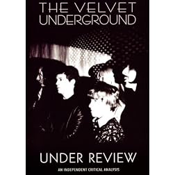 The Velvet Underground: Under Review