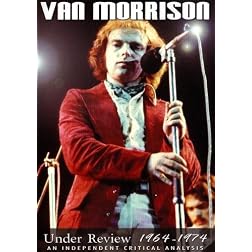 Van Morrison Under Review 1964-1974