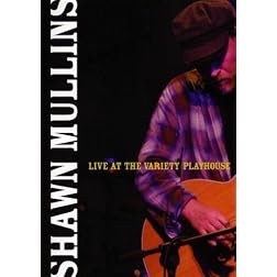 Shawn Mullins:Live at the Variety Playhouse