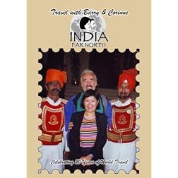 Travel with Barry & Corinne- India Far North