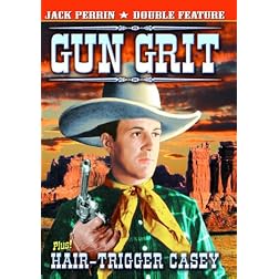 Jack Perrin Double Feature: Gun Grit / Hair-Trigger Casey