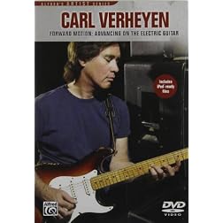 Carl Verheyen: Forward Motion - Advancing on the Electric Guitar