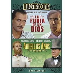 La Furia de un Dios/Aquellos Anos
