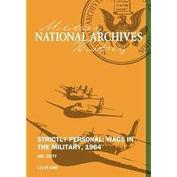 STRICTLY PERSONAL: WACS IN THE MILITARY, 1964