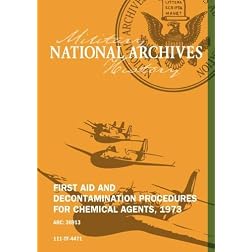 FIRST AID AND DECONTAMINATION PROCEDURES FOR CHEMICAL AGENTS, 1973