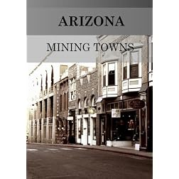 Arizona Mining Towns