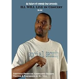 Da Future of Comedy Tour Presents ILL WILL LIVE In Concert