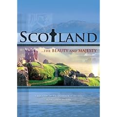 Scotland...The Beauty and Majesty