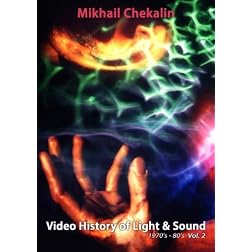 Mikhail Chekalin - Video History of Light & Sound Vol. 2