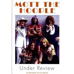 Mott The Hoople Under Review