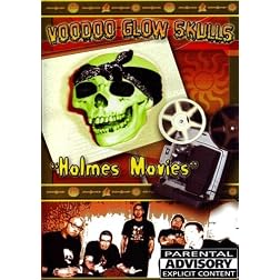 Voodoo Glow Skulls - Holmes Movies