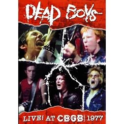 Dead Boys - Live at CBGB 1977