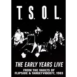 T.S.O.L. - The Early Years Live