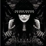 Horehound by The Dead Weather