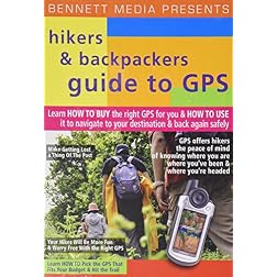 Hikers and Backpackers Guide to GPS