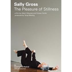 Sally Gross - The Pleasure of Stillness