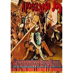Apocalypse Joy "Necronomicon Eros Kama"