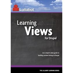 Learning Views for Drupal