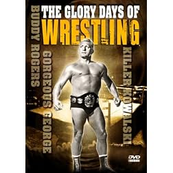 The Glory Days of Wrestling