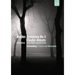 Claudio Abbado: Mahler - Symphony No. 4/Schoenberg - Pelleas and Melisande