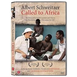 Albert Schweitzer: Called to Africa