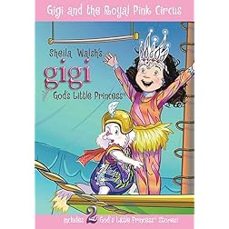 Gigi and the Royal Pink Circus-#6