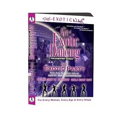 The Art Of Exotic Dancing For Everyday Women- The Exotic Party