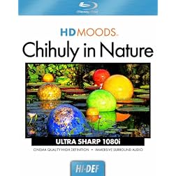 HD Moods: Chihuly in Nature [Blu-ray]